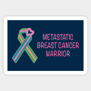 METASTATIC BREAST CANCER WARRIOR Sticker